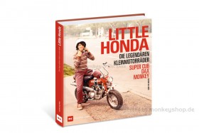 Little Honda: Die legendären Kleinmotorräder Super Cub, Dax, Monkey von Gerfried Vogt-Möbs
